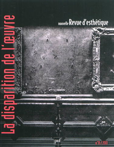 Nouvelle revue d'esthétique, n° 8. La disparition de l'oeuvre
