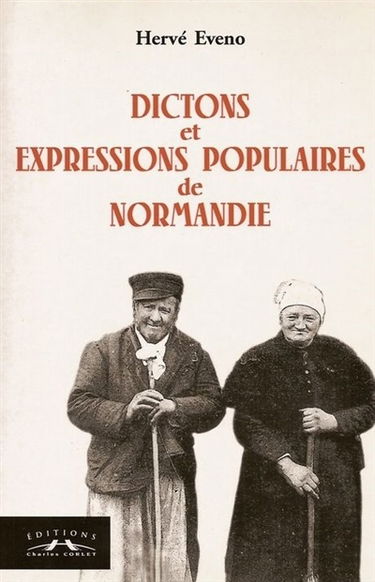 Dictons et expressions populaires de Normandie