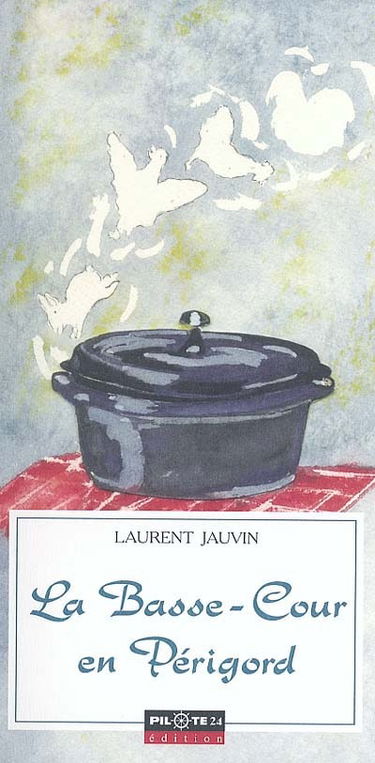 La basse-cour en Périgord