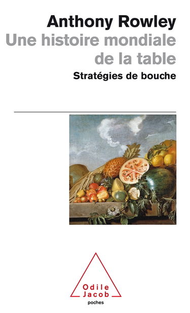 Une histoire mondiale de la table : stratégies de bouche