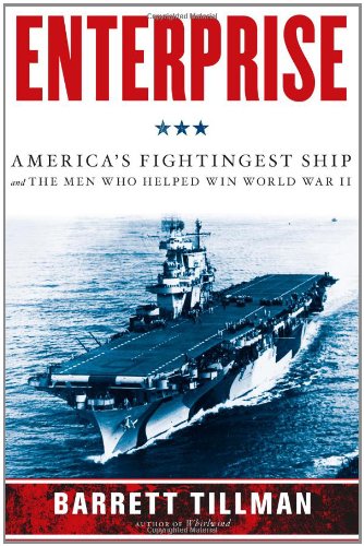 Couverture de Enterprise: America's Fightingest Ship and the Men Who Helped Win World War II
