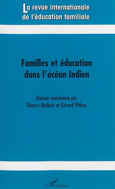 Revue internationale de l'éducation familiale (La), n° 38. Familles et éducation dans l'océan Indien