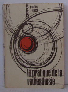 La pratique de la radiesthésie