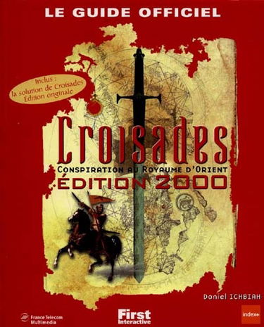 Croisades, conspiration au royaume d'Orient