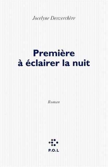 Première à éclairer la nuit
