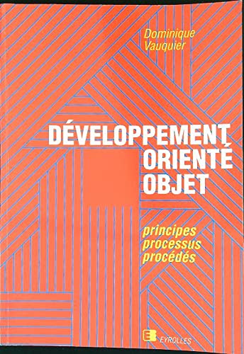 Développement orienté objet : principes, processus, procédés