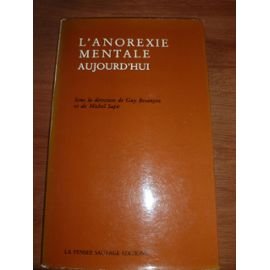 L'Anoréxie mentale aujourd'hui
