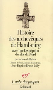 Histoire des archevêques de Hambourg avec une description des îles du Nord