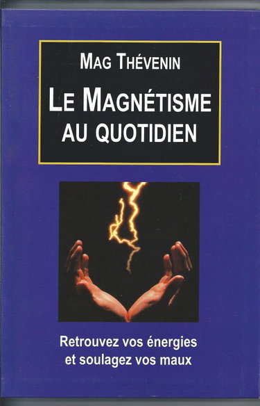 Couverture de Le magnétisme au quotidien