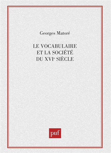 Le Vocabulaire et la société du XVIe siècle