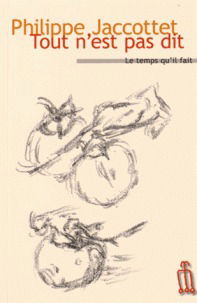 Tout n'est pas dit : billets pour la Béroche : 1956-1964