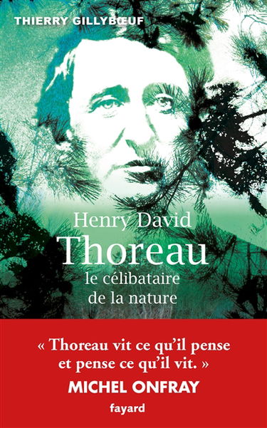 Henry David Thoreau : le célibataire de la nature