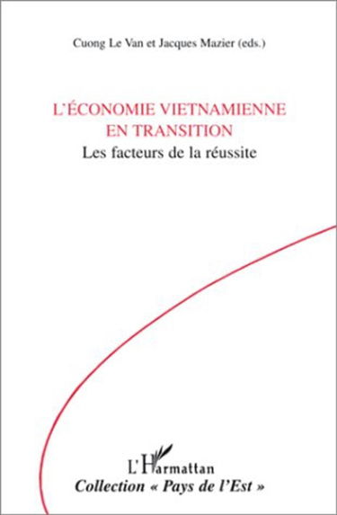 L'économie vietnamienne en transition : les facteurs de la réussite