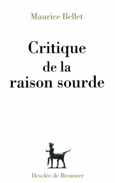 Critique de la raison sourde