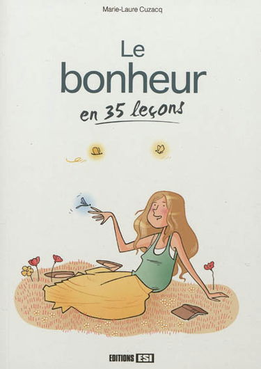 Le bonheur en 35 leçons