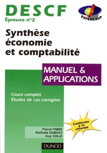 Descf Epreuve N° 2 Synthese Economie Et Comptabilite. Manuel Et Applications