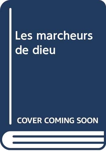 Les Marcheurs De Dieu