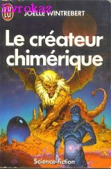 Le Créateur chimérique