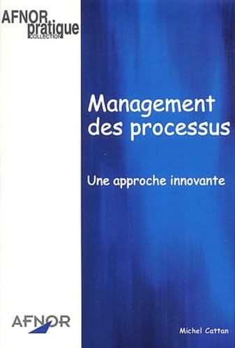 Management des processus: Une approche innovante