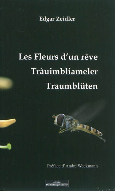 Les fleurs d'un rêve. Tràuimbliameler. Traumblüten