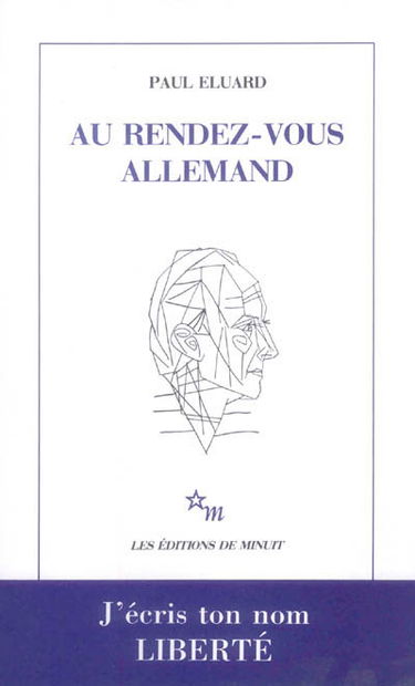 Au rendez-vous allemand. Poésie et vérité 1942