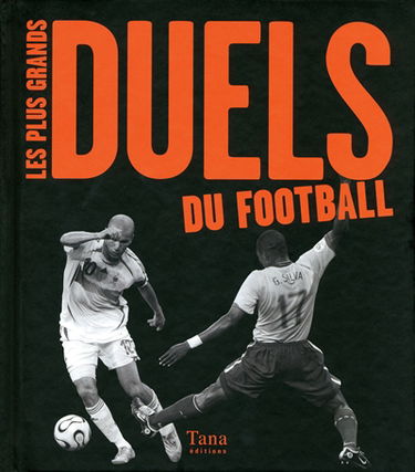Les plus grands duels du football