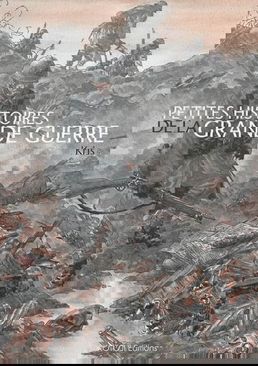 Petites histoires de la Grande Guerre