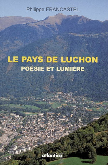 Couverture de Le pays de Luchon : poésie et lumières
