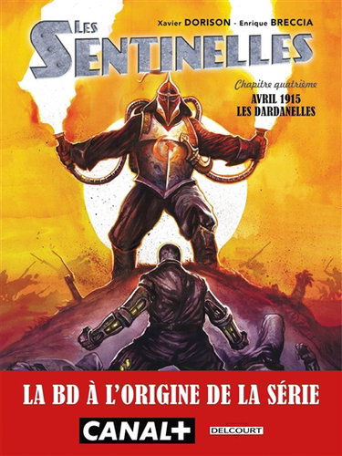 Couverture de Les sentinelles. Vol. 4. Avril 1915 : les Dardanelles