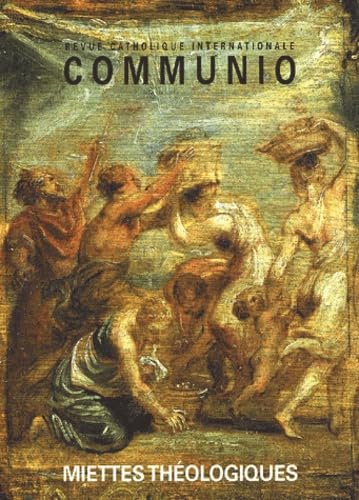 Communio, n° 157. Les miettes théologiques