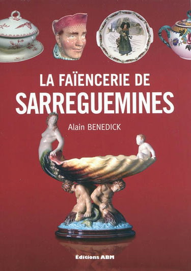 La faïencerie de Sarreguemines