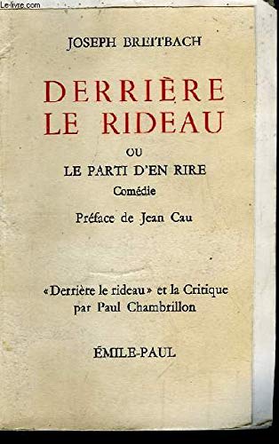 Couverture de Derrière le rideau, ou le parti d'en rire. Comédie. Préface de Jean Cau. Derrière le rideau et la critique, par Paul Chambrillon. 1975. Broché. 203 pages. (Théâtre, Russie, Communisme)