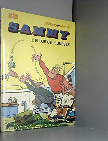 Sammy. Vol. 12. L'élixir de jeunesse