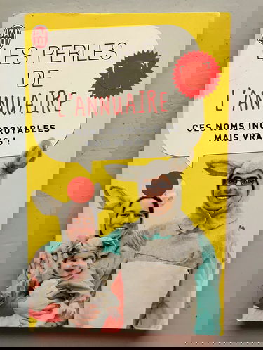 PRIME LES PERLES DE L'ANNUAIRE 02/2013: CES NOMS INCROYABLES MAIS VRAIS !