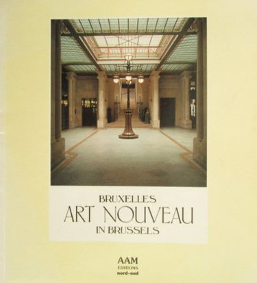 Art Nouveau : Bruxelles, in Brussels