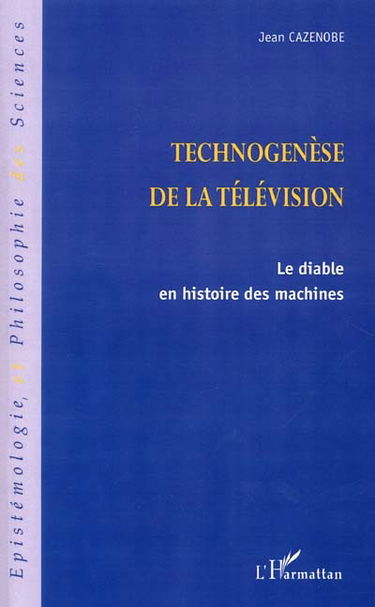 Technogenèse de la télévision : le diable en histoire des machines