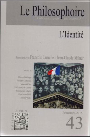 Le Philosophoire N 43 l'Identité Printemps 2015