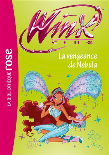 Winx Club. Vol. 36. La vengeance de Nebula