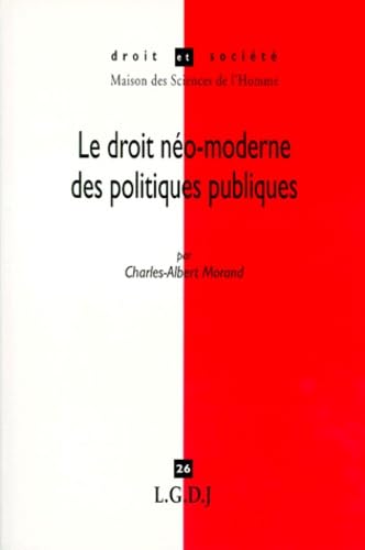 Le droit néo-moderne des politiques publiques