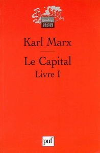 Le capital : critique de l'économie politique. Livre premier, Le procès de production du capital