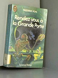 Rendez-vous à la Grande Porte