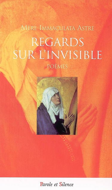 Regards sur l'invisible : poèmes