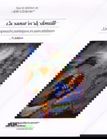 La santé et la famille: Une approche systémique en soins infirmiers