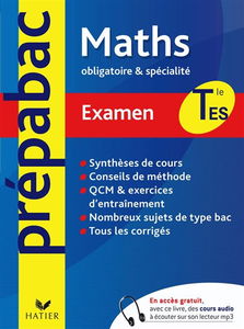 Mathématiques Tle ES : obligatoire & spécialité : examen