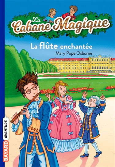La cabane magique. Vol. 36. La flûte enchantée