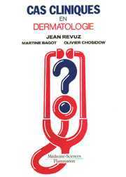 Cas cliniques en dermatologie