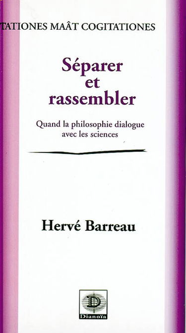 Séparer et rassembler : quand la philosophie dialogue avec les sciences