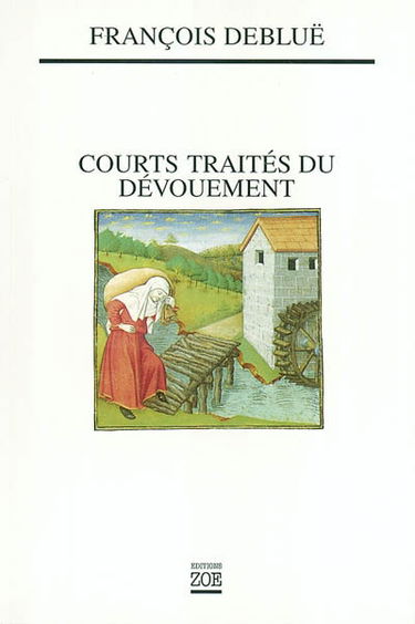Courts traités du dévouement