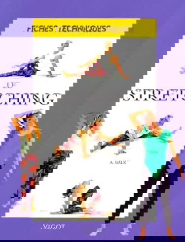 Le stretching : fiches techniques