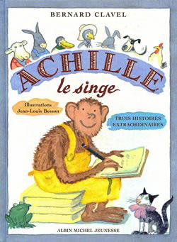 Achille le singe : trois histoires extraordinaires